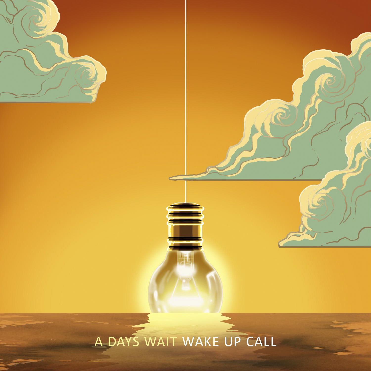 A Days Wait – Wake Up Call