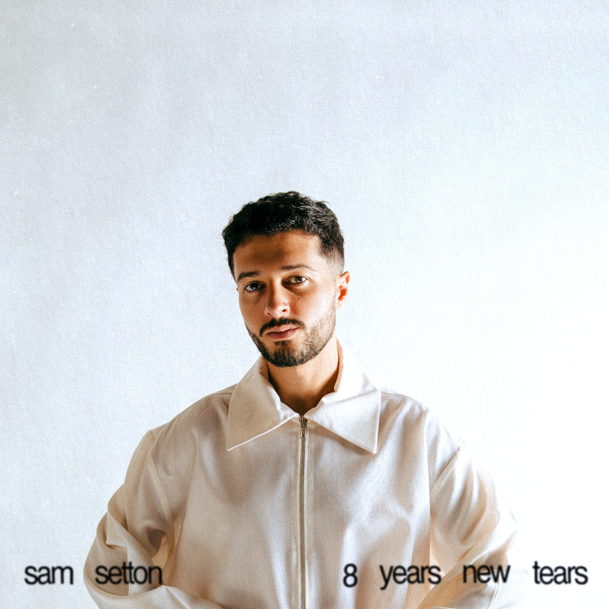 Sam Setton – 8 Years New Tears