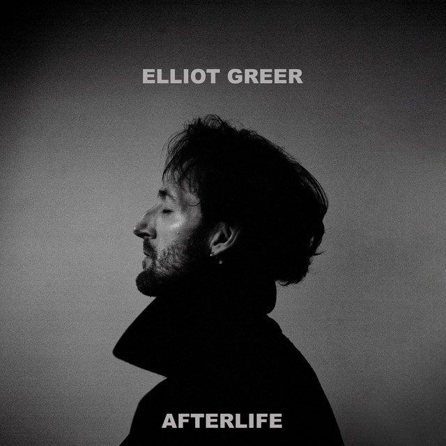 Elliot Greer – Afterlife