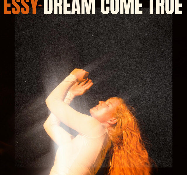 Essy – Dream Come True