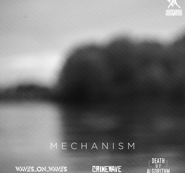 Waves_On_Waves x Crimewave x Death By Algorithm – Mechanism