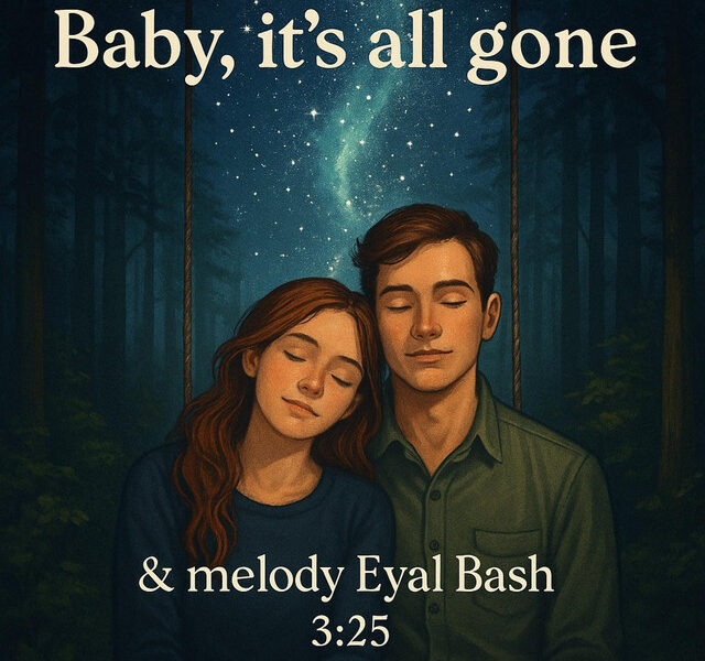 Eyal B – baby its all gone